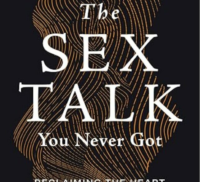The Sex Talk You Never Got